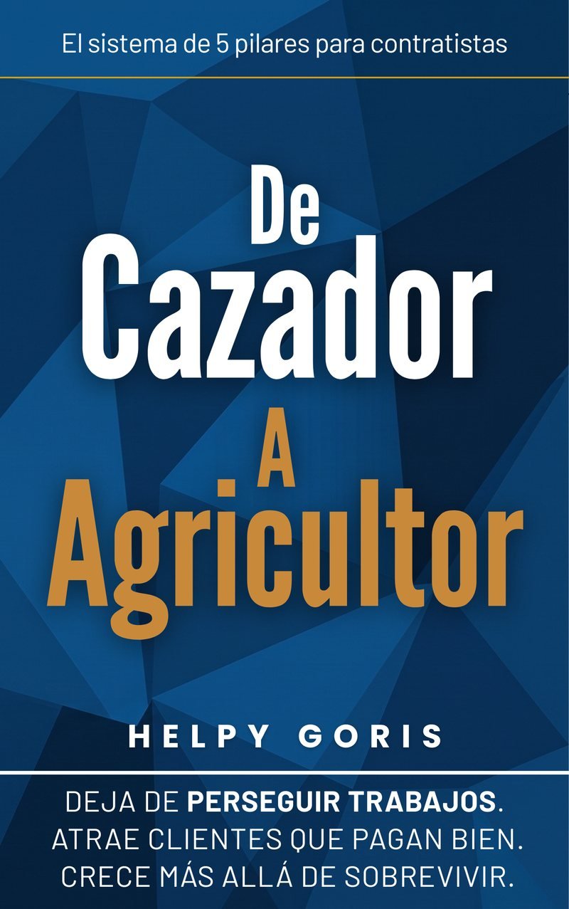 Portada del libro De Cazador a Agricultor, de Helpy Goris
